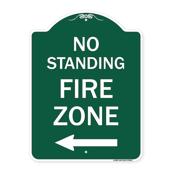 No Standing Fire Zone W/ Left Arrow, Green & White Aluminum Sign, 18" x 24", GW-1824-23586